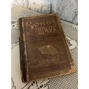 1882 The Song Wave; For School and Home by HS Perkins, HJ Danforth EV De Graff